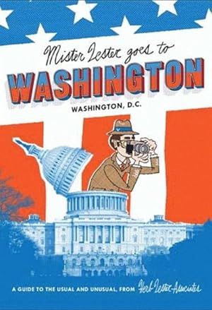 Seller image for Mister Lester Goes to Washington for sale by GreatBookPrices