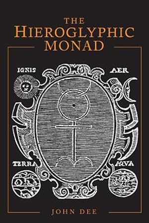 Imagen del vendedor de The Hieroglyphic Monad a la venta por GreatBookPrices