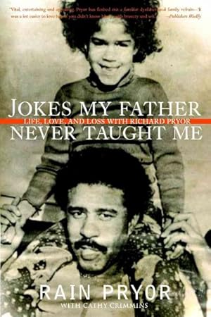 Image du vendeur pour Jokes My Father Never Taught Me : Life, Love, and Loss With Richard Pryor mis en vente par GreatBookPrices