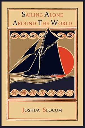 Seller image for Sailing Alone Around the World for sale by GreatBookPrices