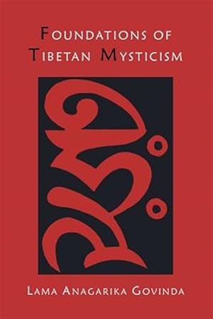 Bild des Verkufers fr Foundations of Tibetan Mysticism zum Verkauf von GreatBookPrices