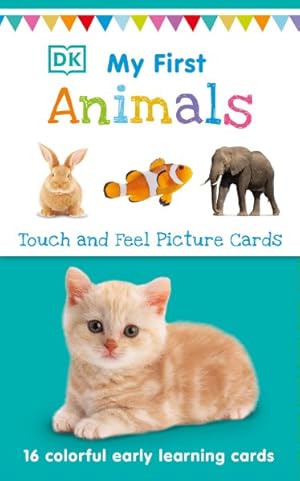 Bild des Verkufers fr My First Animals : Touch and Feel Picture Cards zum Verkauf von GreatBookPrices