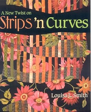 Seller image for New Twist on Strips N' Curves : Featuring Swirl, Half Clamshell, Free-form Curves & Srips N' Circles for sale by GreatBookPrices