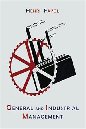 Seller image for General and Industrial Management for sale by GreatBookPrices