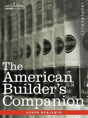 Seller image for American Builder's Companion for sale by GreatBookPrices