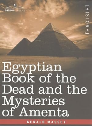 Imagen del vendedor de Egyptian Book of the Dead and the Mysteries of Amenta a la venta por GreatBookPrices