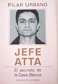 JEFE ATTA : EL SECRETO DE LA CASA BLANCA