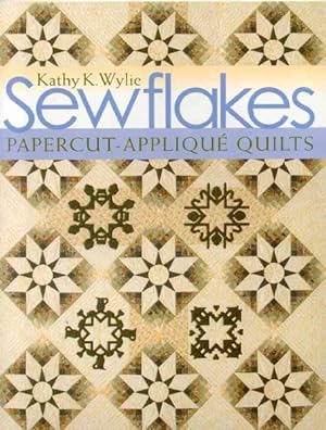 Seller image for Sewflakes : Papercut-Applique Quilts for sale by GreatBookPrices