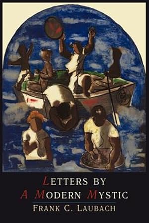Seller image for Letters by a Modern Mystic: Excerpts from Letters Written At Dansalan, Lake Lanao, Philippine Islands, To His Father for sale by GreatBookPrices