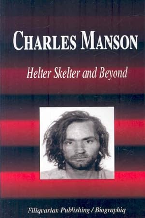 Seller image for Charles Manson : Helter Skelter and Beyond for sale by GreatBookPrices