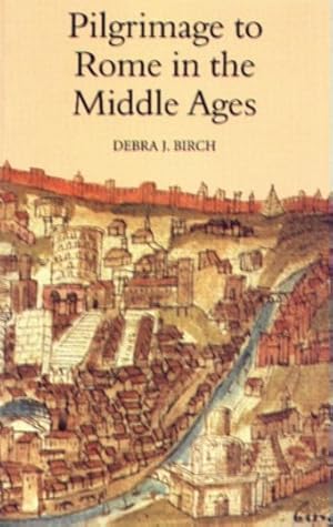 Seller image for Pilgrimage to Rome in the Middle Ages : Continuity and Change for sale by GreatBookPrices