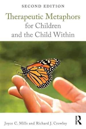 Immagine del venditore per Therapeutic Metaphors for Children and the Child Within venduto da GreatBookPrices