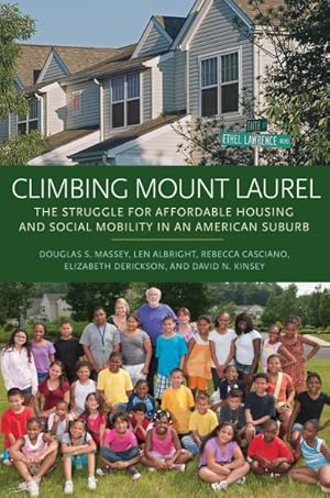 Imagen del vendedor de Climbing Mount Laurel : The Struggle for Affordable Housing and Social Mobility in an American Suburb a la venta por GreatBookPrices