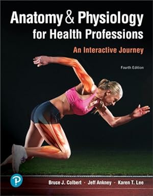 Immagine del venditore per Anatomy & Physiology for Health Professions : An Interactive Journey Plus Mylab Health Professions With Pearson Etext -- Access Card Package venduto da GreatBookPrices