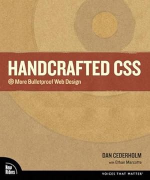 Seller image for Handcrafted CSS: More Bulletproof Web Design (Voices That Matter) for sale by unifachbuch e.K.