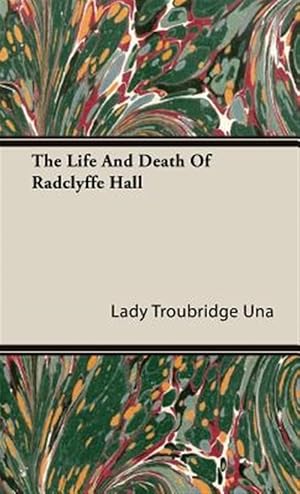 Seller image for Life and Death of Radclyffe Hall for sale by GreatBookPrices