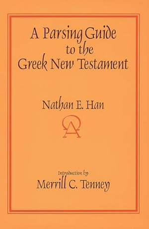 Immagine del venditore per A Parsing Guide to the Greek New Testament venduto da GreatBookPrices
