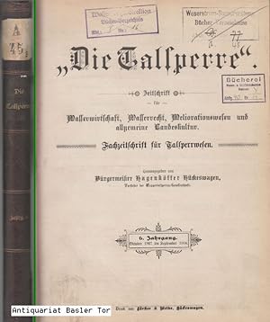DIE TALSPERRE. Zeitschrift für Wasserwirtschaft, Wasserrecht, Meliorationswesen und allgemeine La...
