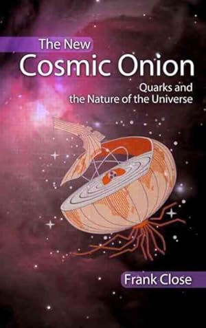 Seller image for New Cosmic Onion : Quarks And the Nature of the Universe for sale by GreatBookPrices