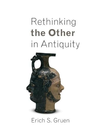 Immagine del venditore per Rethinking the Other in Antiquity venduto da GreatBookPrices