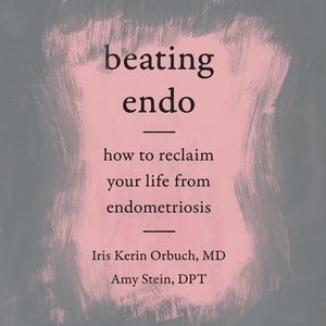 Seller image for Beating Endo : how to reclaim your life from endometriosis: Library Edition for sale by GreatBookPrices