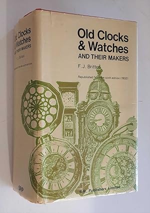 Old Clocks & Watches, and their Makers (1971)