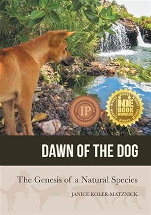 Immagine del venditore per Dawn of the Dog: The Genesis of a Natural Species venduto da GreatBookPrices