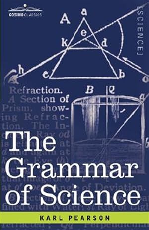 Immagine del venditore per Grammar of Science venduto da GreatBookPrices