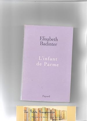 Seller image for L'infant de Parme for sale by La Petite Bouquinerie