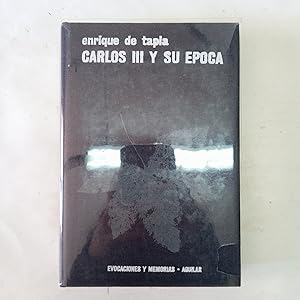CARLOS III Y SU ÉPOCA