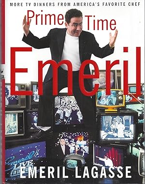 Prime Time Emeril: More TV Dinners From America's Favorite Chef (Signed First Edition)