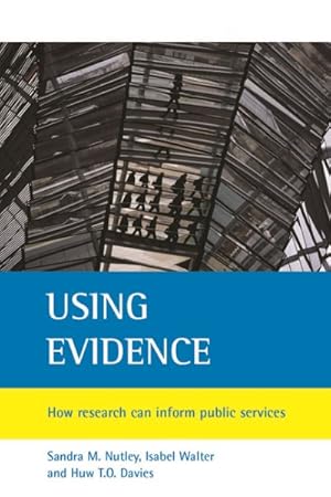 Imagen del vendedor de Using Evidence : How Research Can Inform Public Services a la venta por GreatBookPrices