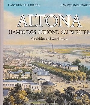 Seller image for Altona - Hamburgs schne Schwester : Geschichte und Geschichten for sale by Antiquariat Torsten Bernhardt eK