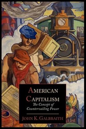 Seller image for American Capitalism; The Concept of Countervailing Power for sale by GreatBookPrices