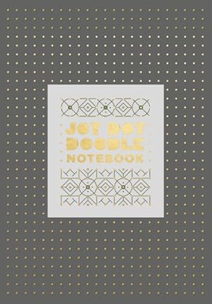 Imagen del vendedor de Jot Dot Doodle Notebook, Gray and Gold a la venta por GreatBookPrices