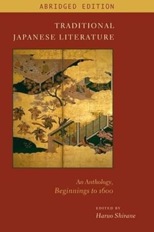 Seller image for Traditional Japanese Literature : An Anthology, Beginnings to 1600 for sale by GreatBookPrices