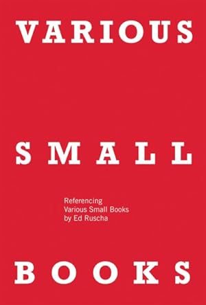 Imagen del vendedor de Various Small Books : Referencing Various Small Books by Ed Ruscha a la venta por GreatBookPrices