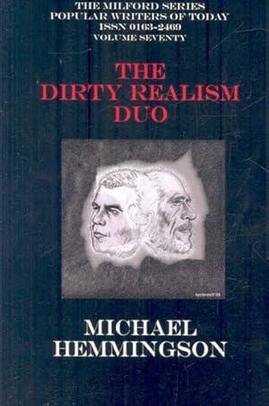 Image du vendeur pour Dirty Realism Duo : Charles Bukowski and Raymond Carver on the Aesthetics of the Ugly mis en vente par GreatBookPrices