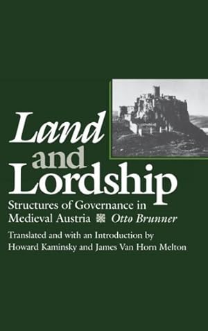 Seller image for Land and Lordship : Structures of Governance in Medieval Austria for sale by GreatBookPrices