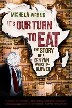 Immagine del venditore per It's Our Turn to Eat : The Story of a Kenyan Whistle-Blower venduto da GreatBookPrices