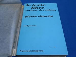 Seller image for Le texte libre criture des enfants for sale by Emmanuelle Morin