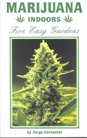 Seller image for Marijuana Indoors : Five Easy Gardens for sale by GreatBookPrices