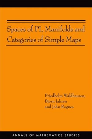 Image du vendeur pour Spaces of PL Manifolds and Categories of Simple Maps mis en vente par GreatBookPrices