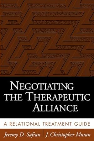 Image du vendeur pour Negotiating the Therapeutic Alliance : A Relational Treatment Guide mis en vente par GreatBookPrices