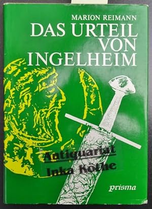 Das Urteil von Ingelheim : kulturgeschichtlicher Roman - Mit Illustrationen von Christa Jahr -