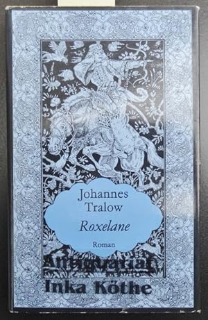 Roxelane : Roman - Mit Illustrationen von Harry Jürgens -