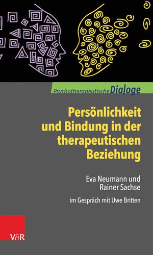 Immagine del venditore per Personlichkeit Und Bindung in Der Therapeutischen Beziehung : Eva Neumann Und Rainer Sachse Im Gesprach Mit Uwe Britten -Language: german venduto da GreatBookPrices