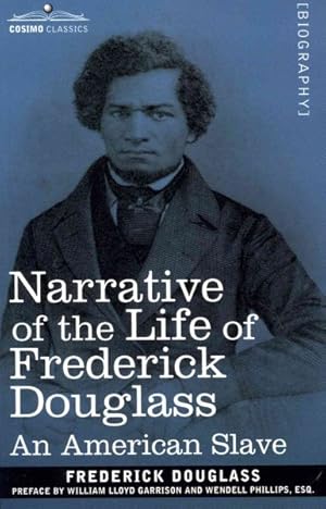 Imagen del vendedor de Narrative of the Life of Frederick Douglass : An American Slave a la venta por GreatBookPrices