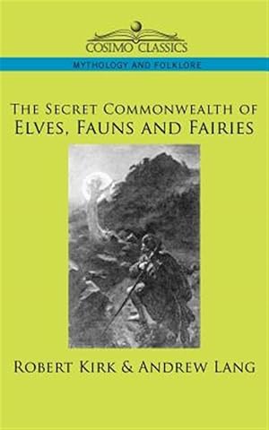 Immagine del venditore per Secret Commonwealth of Elves, Fauns And Fairies venduto da GreatBookPrices