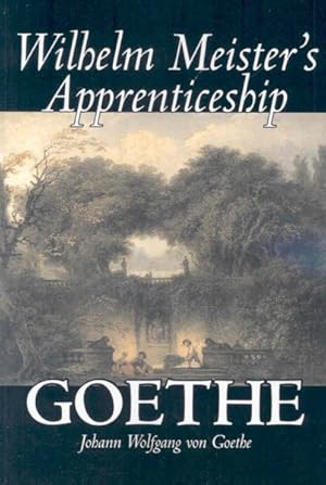 Image du vendeur pour Wilhelm Meister's Apprenticeship mis en vente par GreatBookPrices